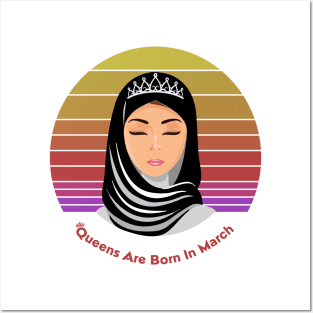 Queens are born in March Female in Hijab Retro Vintage Posters and Art